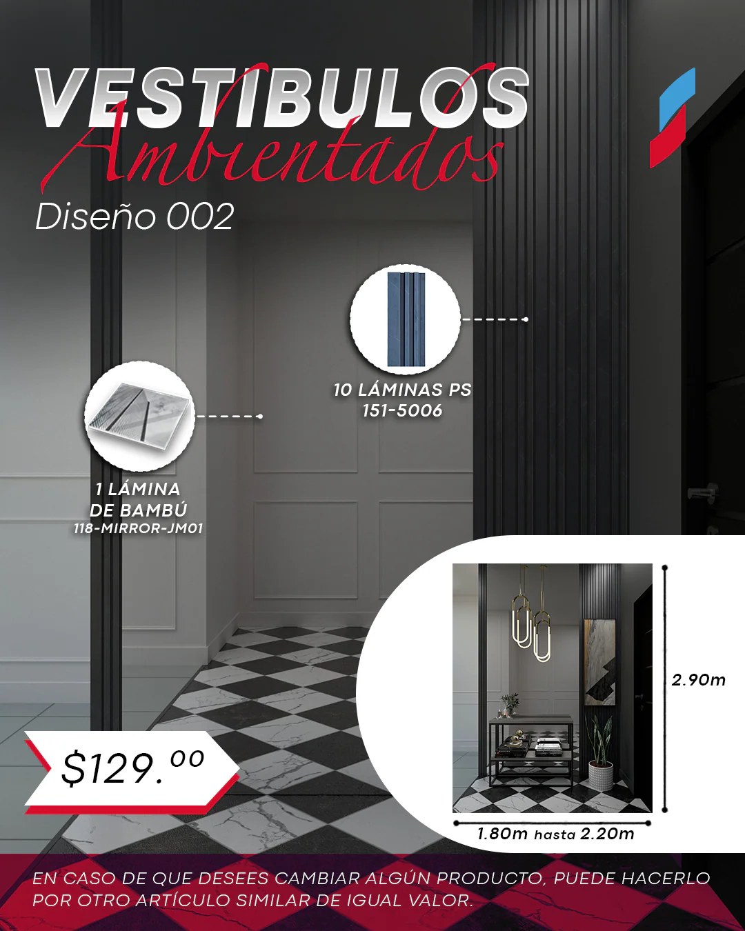 VESTÍBULO AMBIENTADO B – 1.80M A 2.20M ANCHO x 2.90M ALTO. - Image 3